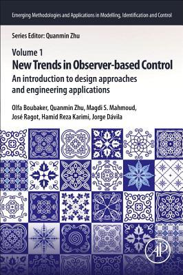 New Trends on Observer based Controller Design and their Applications